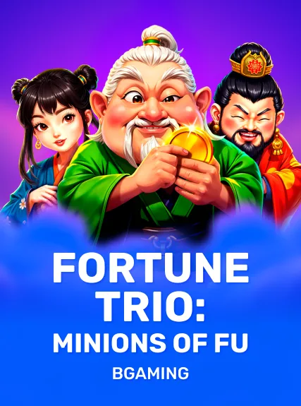 FortuneTrioMinionsOfFu